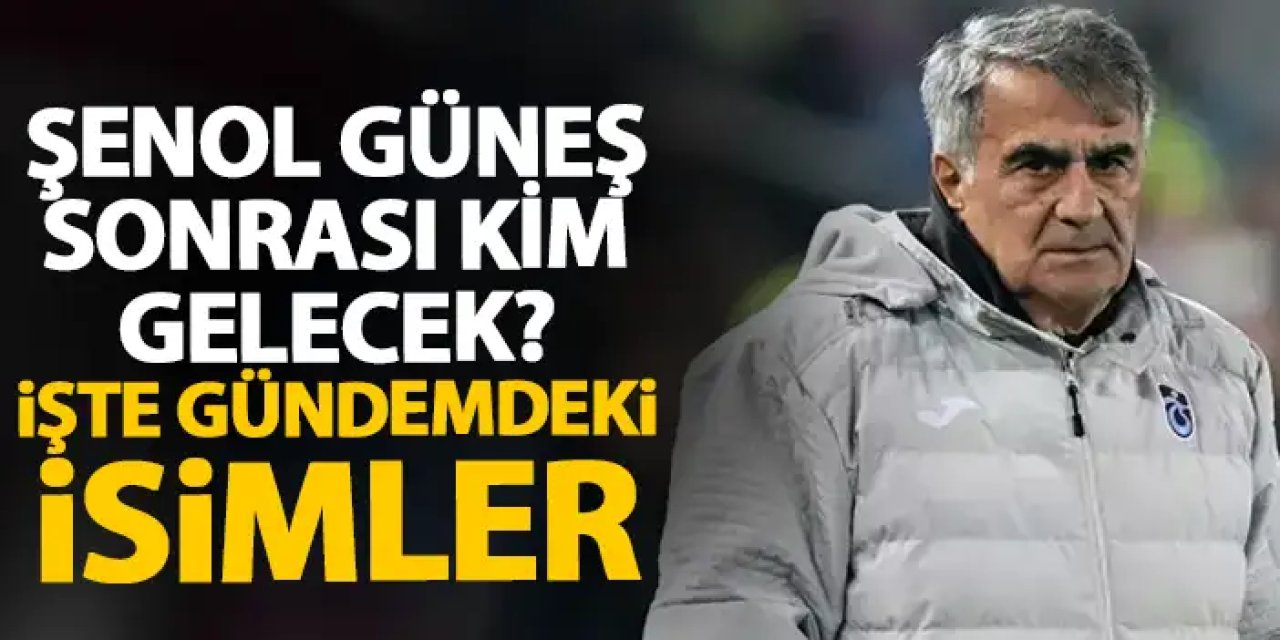 Trabzonspor'da teknik direktör adayları kimler? İşte konuşulan isimler