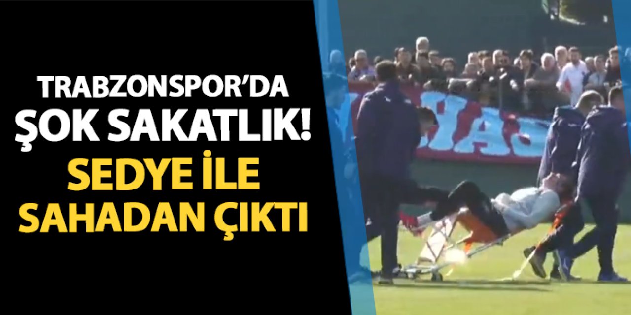 Trabzonspor'da şok sakatlık! Sedye ile sahadan çıktı