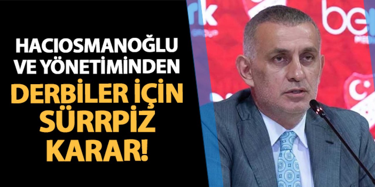 TFF'den derbi maçları için flaş karar! Yabancılar düdük çalacak
