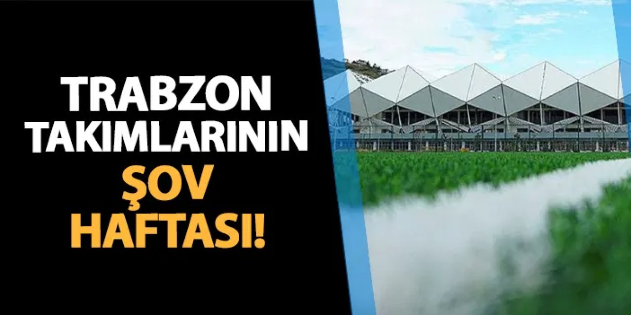 Trabzon takımlarının şov haftası! Yüzler güldü