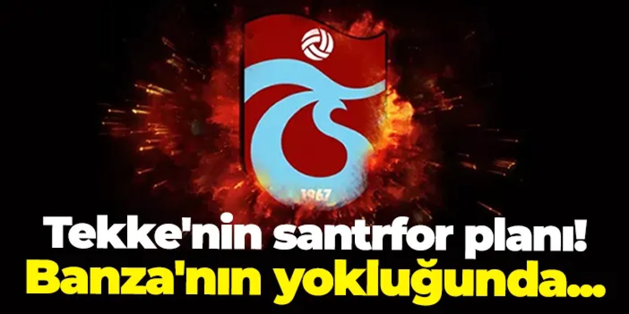 Trabzonspor'da Tekke'nin santrfor planı! Banza'nın yokluğunda...