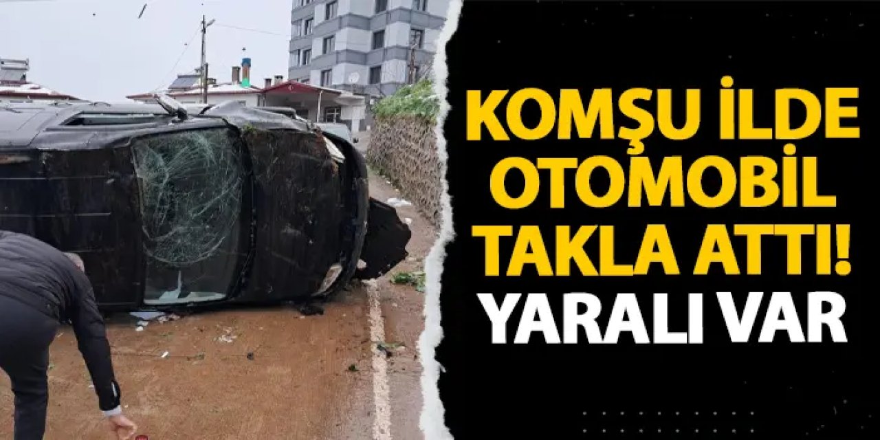 Rize’de otomobil takla attı! Yaralı var