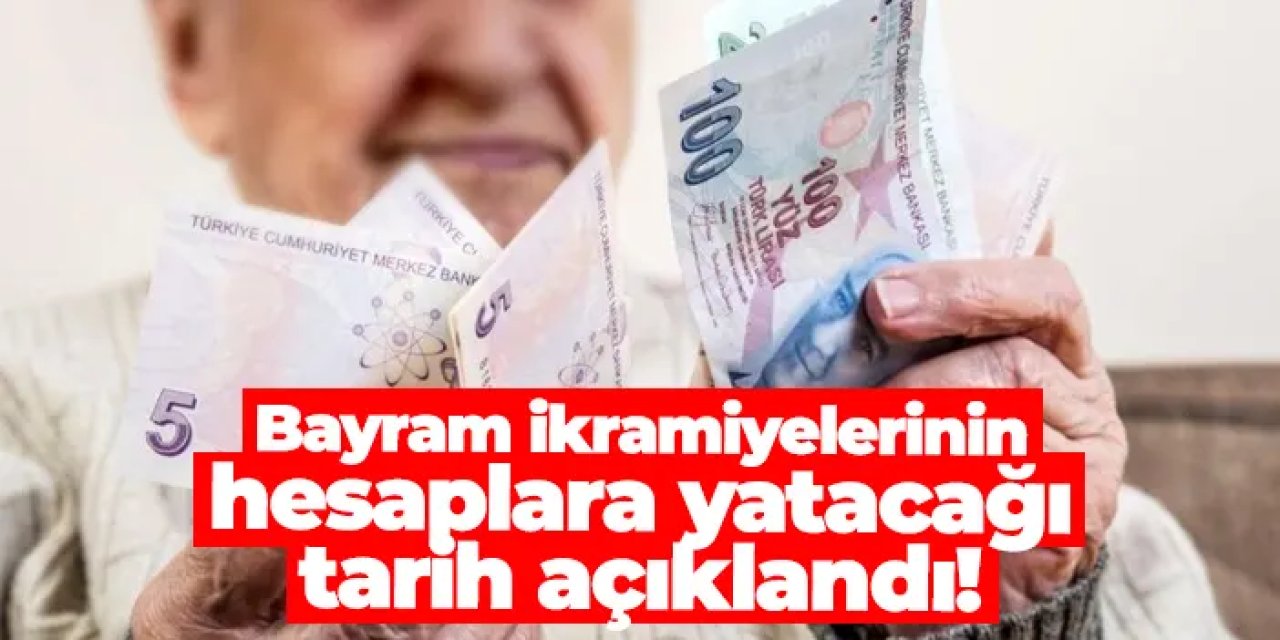 Ramazan Bayramı ikramiyelerinin hesaplara yatacağı tarih açıklandı!