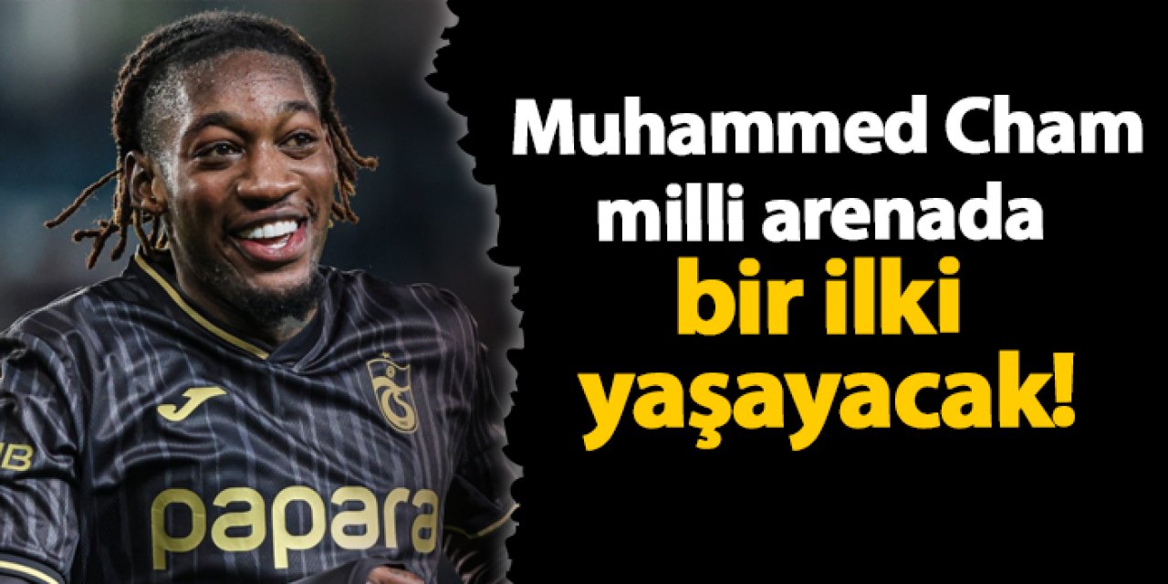 Muhammed Cham milli arenada bir ilki yaşayacak!