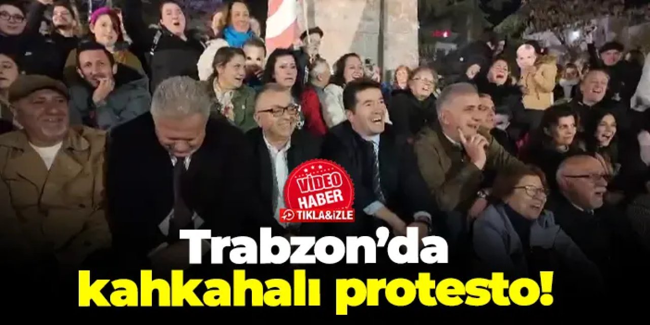 Ankara'daki "Parsel Parsel" sözleri Trabzon’da kahkahalarla protesto edildi