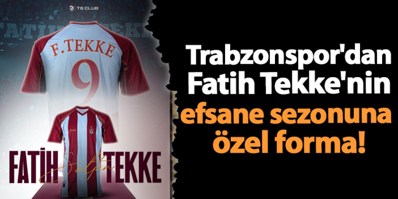 Trabzonspor'dan Fatih Tekke'nin efsane sezonuna özel forma!