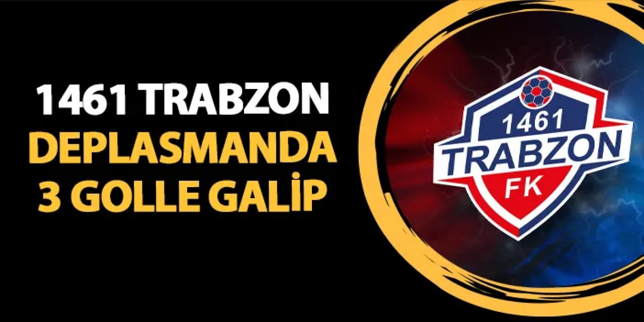 1461 Trabzon Fethiyespor'u 3 golle geçti