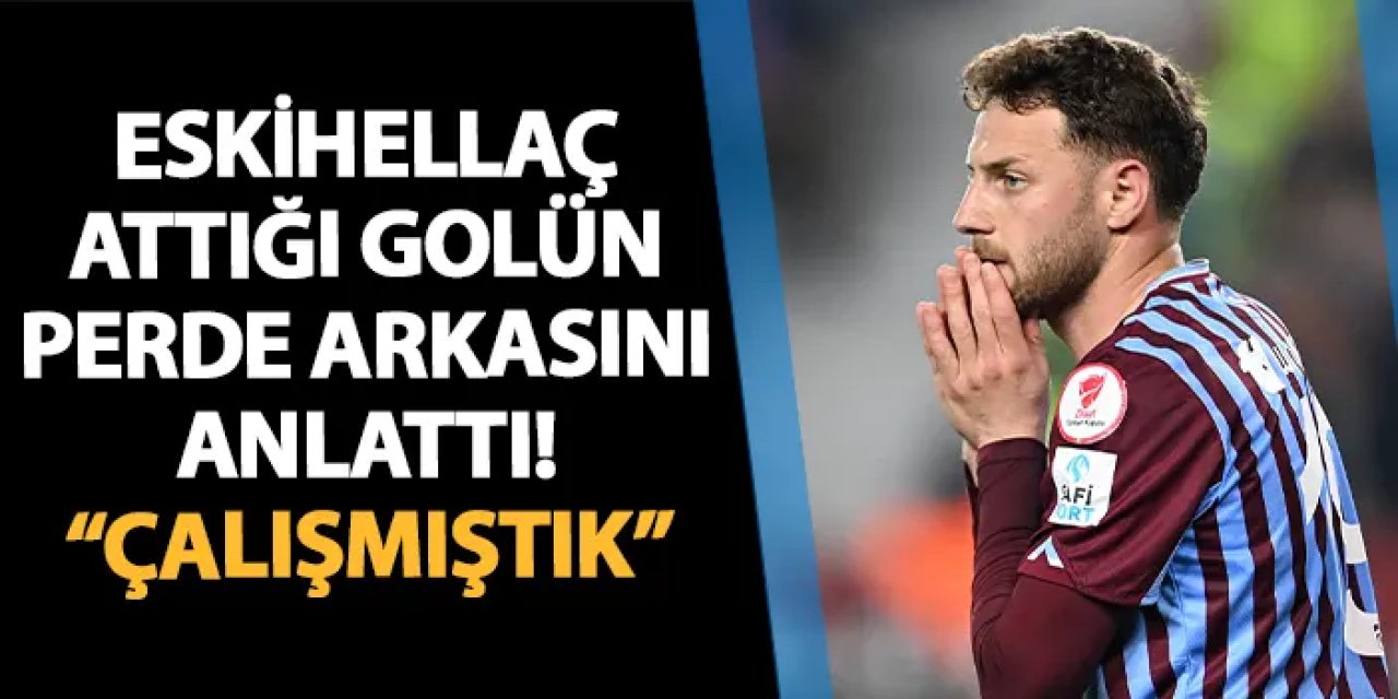 Trabzonspor'da Mustafa Eskihellaç attığı gol için konuştu! "Çalışmıştık"