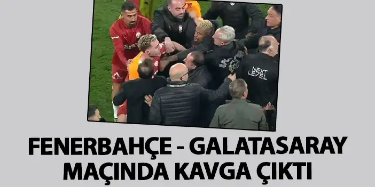 Fenerbahçe-Galatasaray mücadelesinde kavga çıktı! 4 kırmızı kart var