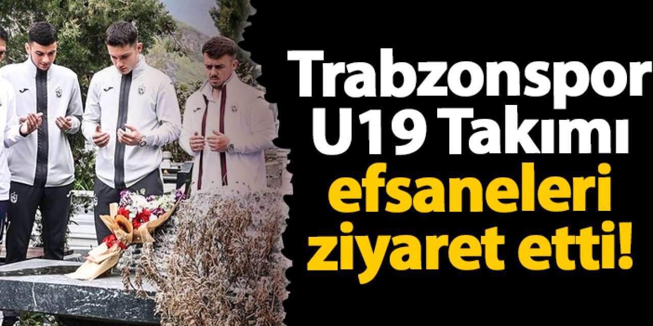 Trabzonspor U19 Takımı efsaneleri ziyaret etti!