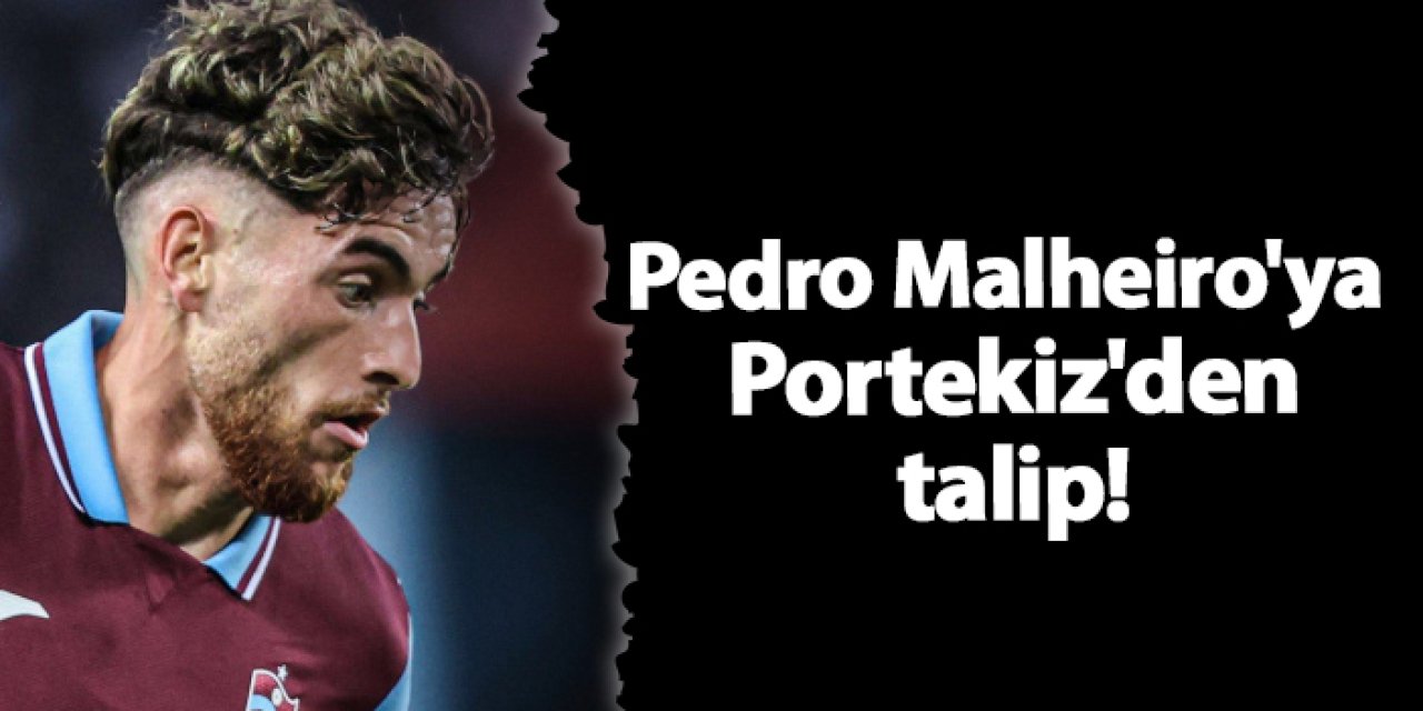 Pedro Malheiro'ya Portekiz'den talip!