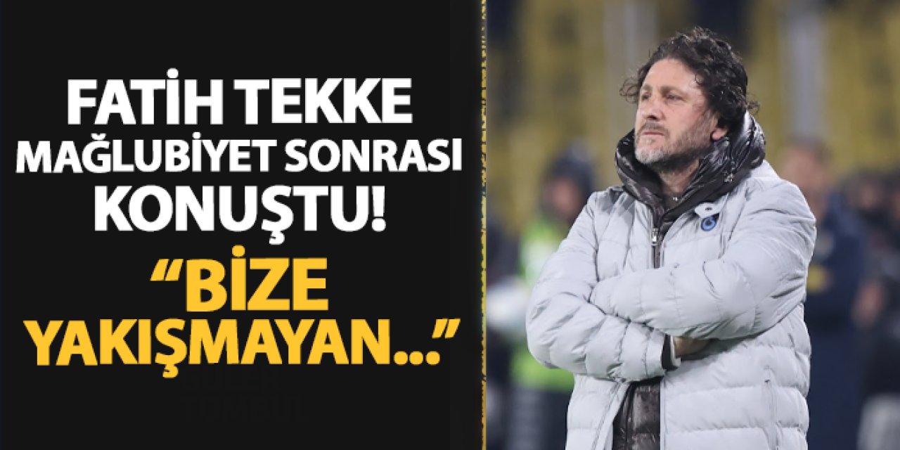 Trabzonspor'da Tekke derbi sonrası konuştu! "Bize yakışmayan..."
