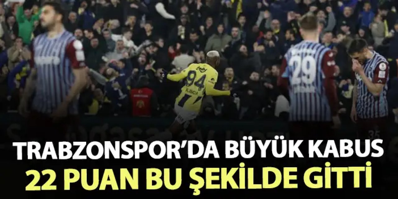 Trabzonspor'da büyük kabus! 22 puan bu şekilde kaybedildi