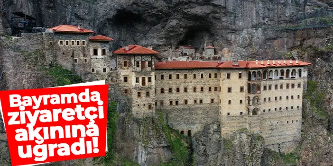 Sümela Manastırı bayramda ziyaretçi akınına uğradı