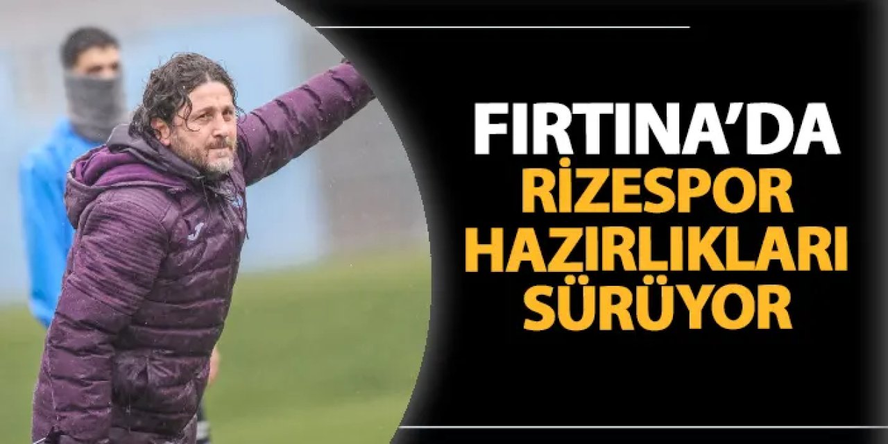Trabzonspor, Rizespor derbisi hazırlıklarını Papara Park’ta sürdürdü