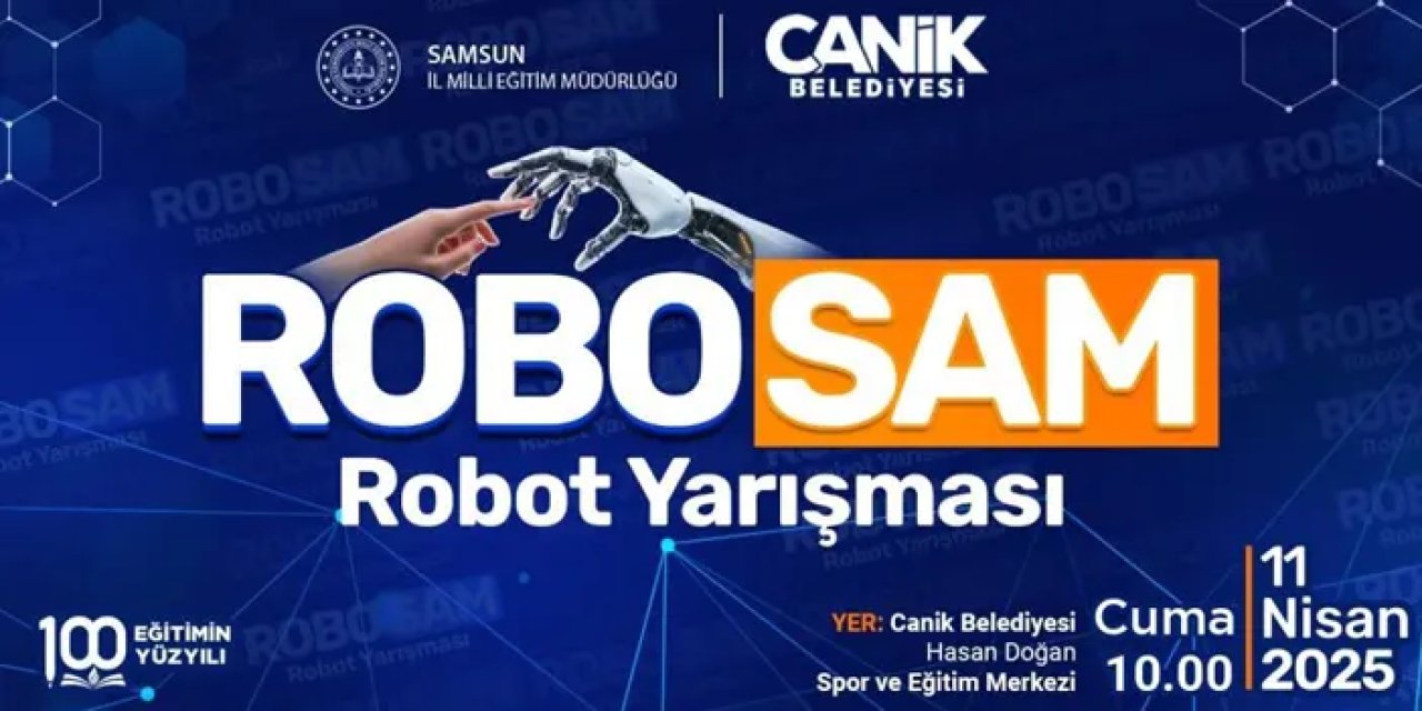 Samsun’da ROBOSAM ile genç kaşifler yarışacak!