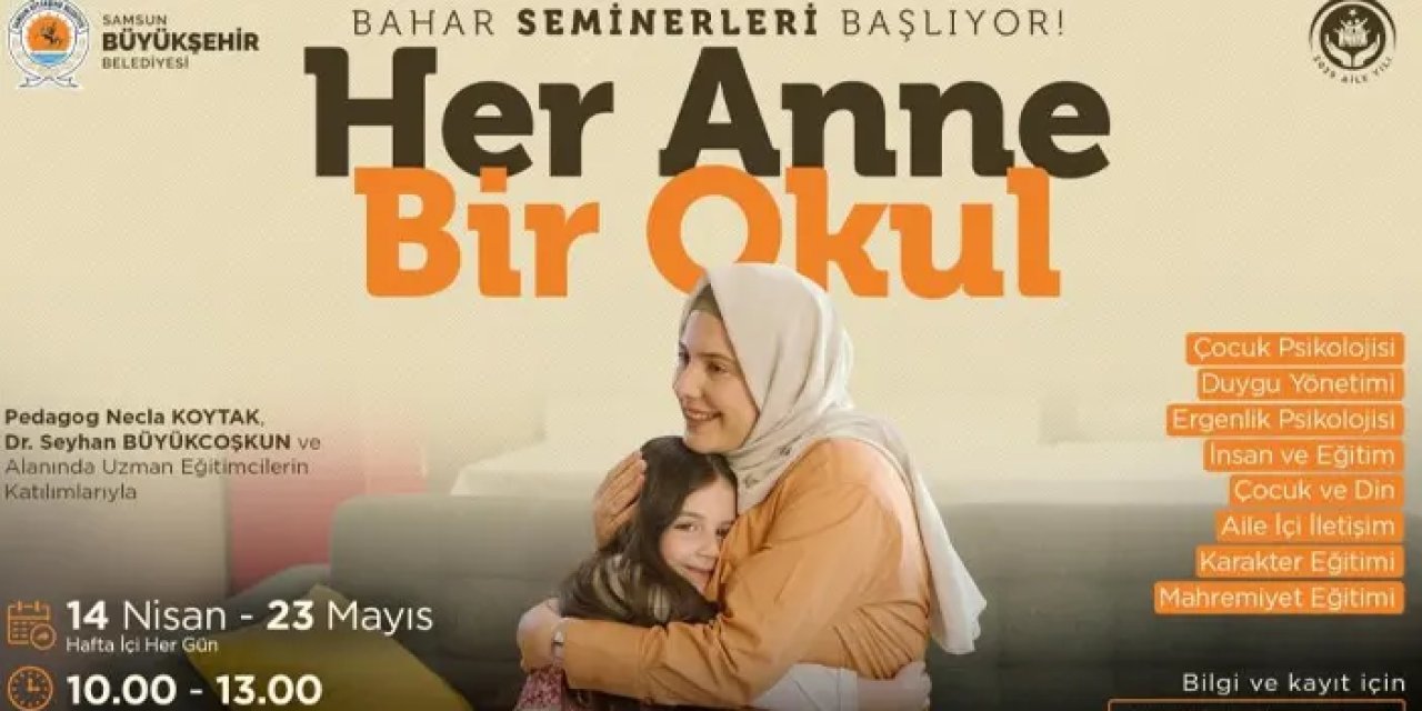 Samsun’da "Her Anne Bir Okul" bahar seminerleri başlıyor