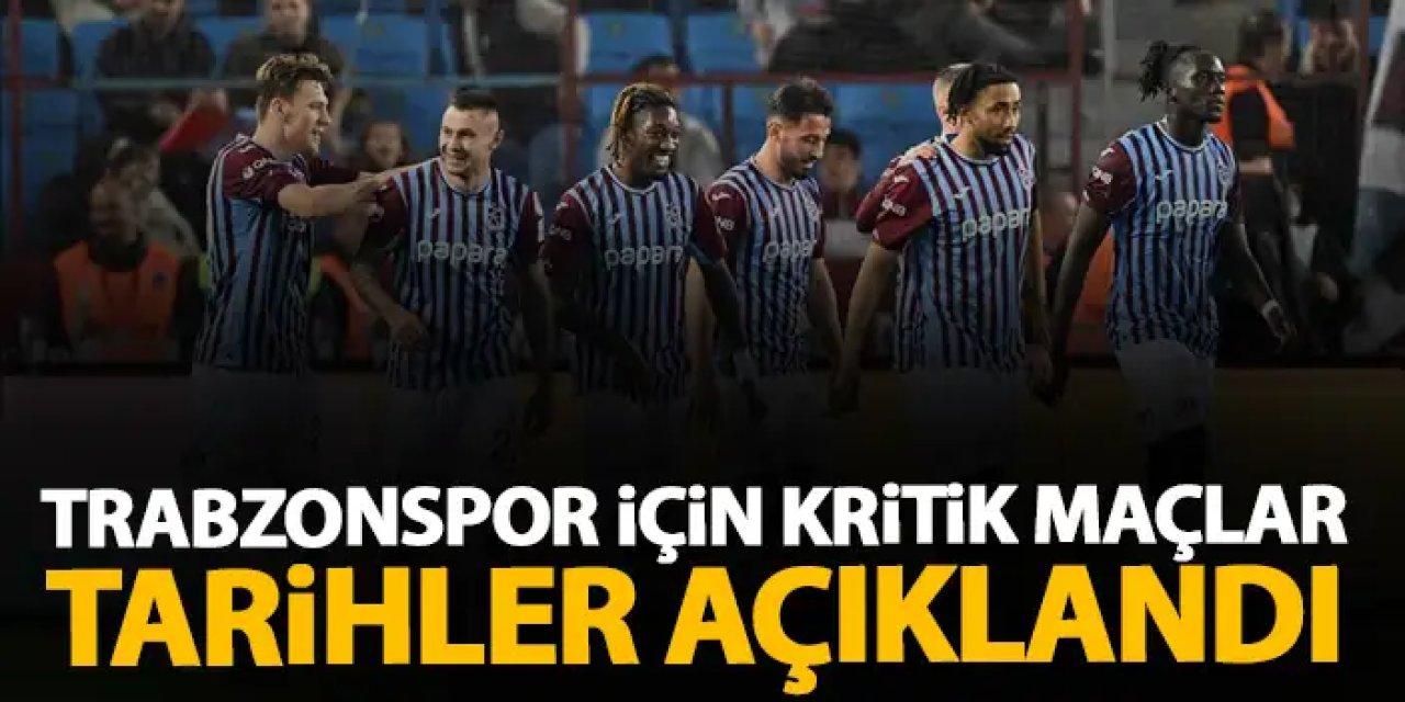 Trabzonspor'un 32,33 ve 34. hafta lig progamı belli oldu