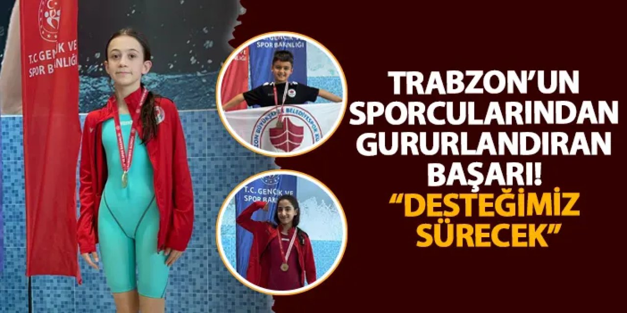 Trabzon’un sporcularından gururlandıran başarı!