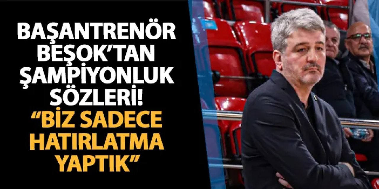 Koç Faruk Beşok'tan şampiyonluk sonrası ilk sözler! "Biz sadece Trabzonspor taraftarına hatırlatma yaptık"