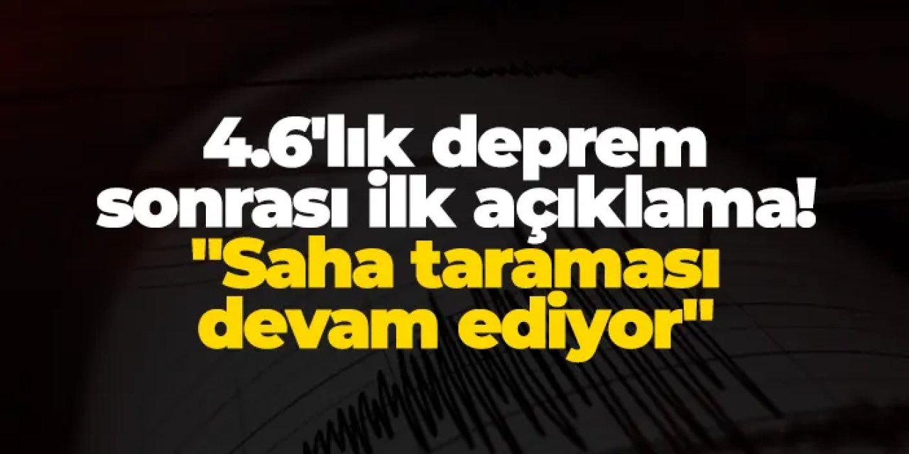 Amasya Valiliği'nden 4.6'lık deprem sonrası ilk açıklama!