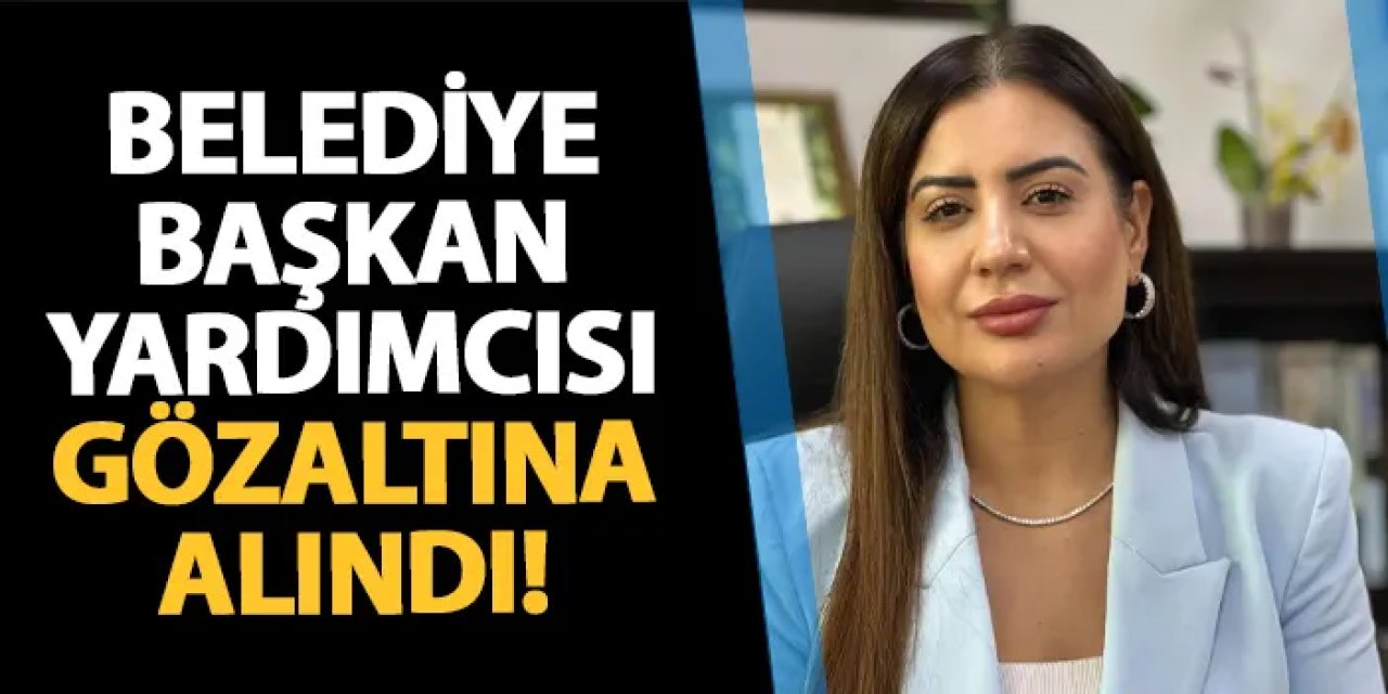 Beykoz Belediye Başkan Yardımcısı gözaltına alındı