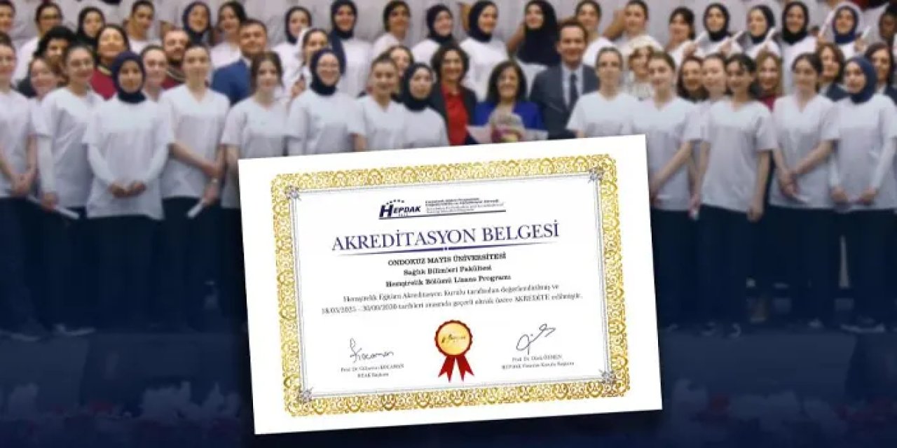 Samsun OMÜ Hemşirelik Bölümü’nün akreditasyonu uzatıldı!