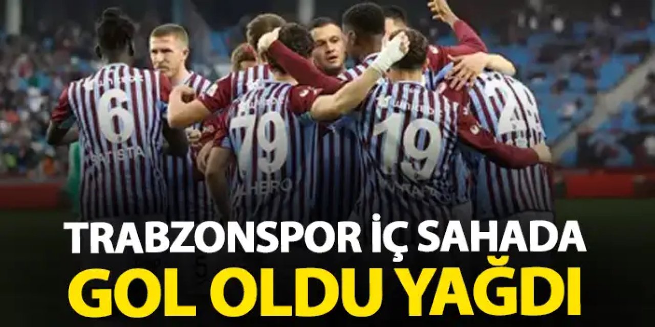 Trabzonspor evinde gol oldu yağdı! İç sahada en iyiler arasında