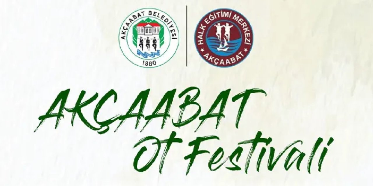 Akçaabat’ta 'Ot Festivali' başlıyor: Tarifler yarışacak, lezzetler buluşacak