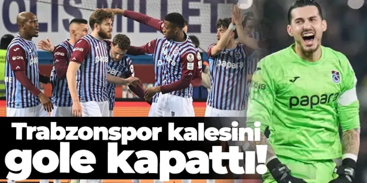 Trabzonspor kalesini gole kapattı!