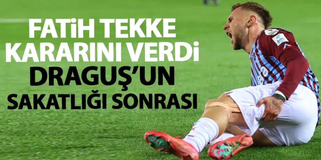 Trabzonspor'da Draguş'un yeri ne Sikan! Şans ayağına geldi