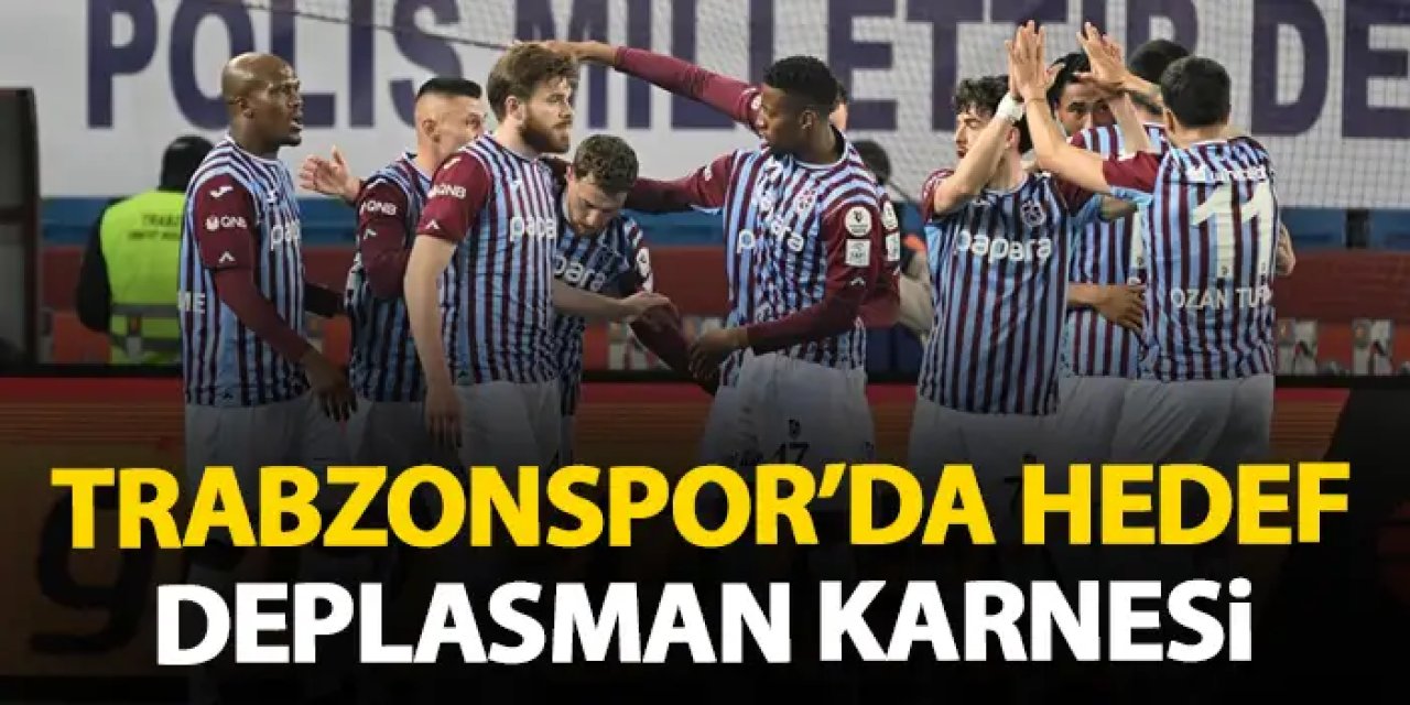 Trabzonspor'da deplasman kabusunu kırmak istiyor!