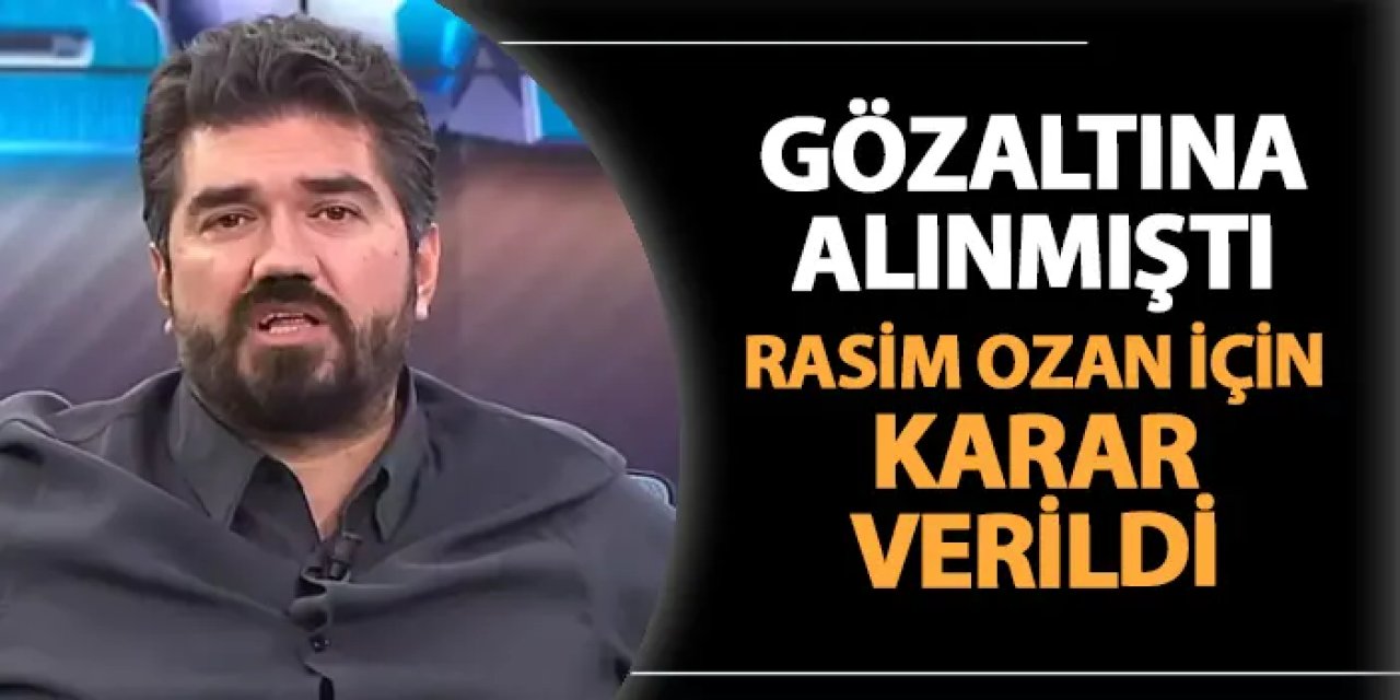 Gözaltına alınmıştı! Rasim Ozan Kütahyalı için karar verildi