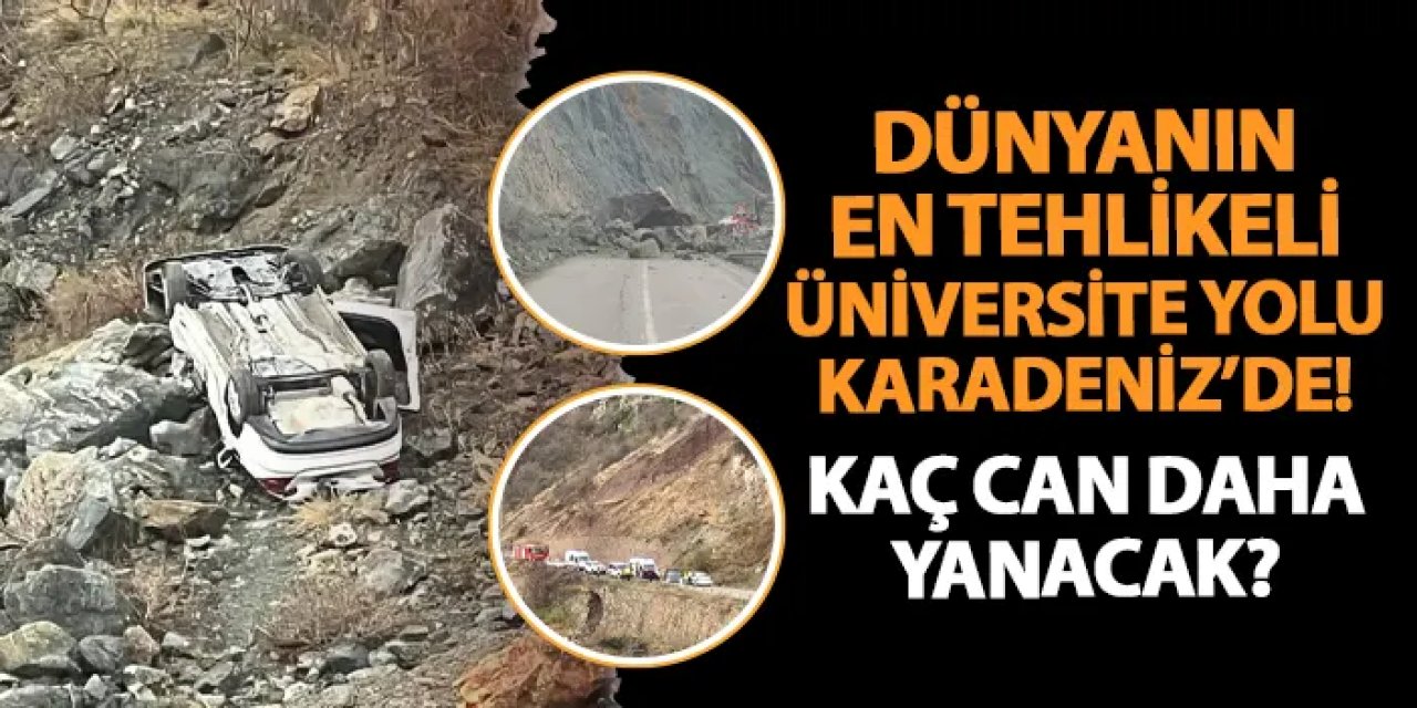 Dünyanın en tehlikeli üniversite yolu Artvin'de!