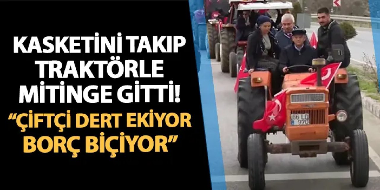 CHP Genel Başkanı Özgür Özel traktörle mitinge gitti! "Çiftçi dert ekiyor, borç biçiyor"