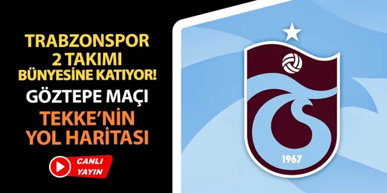 Trabzonspor gündemi: 2 takım bünyeye katılıyor, Göztepe maçı, Fatih Tekke'nin planları