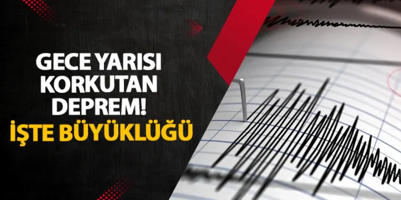Van’da gece yarısı korkutan deprem! İşte büyüklüğü