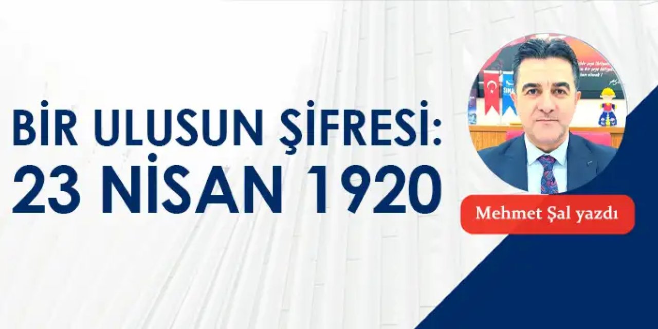 Bir Ulusun Şifresi: 23 Nisan 1920