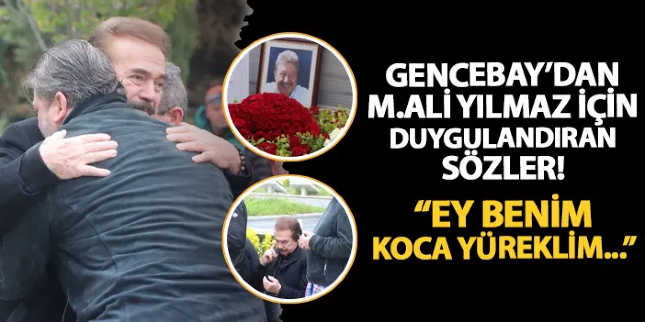 Orhan Gencebay'dan Trabzonspor Eski Başkanı Mehmet Ali Yılmaz için duygulandıran sözler: "Ey benim koca yüreklim..."