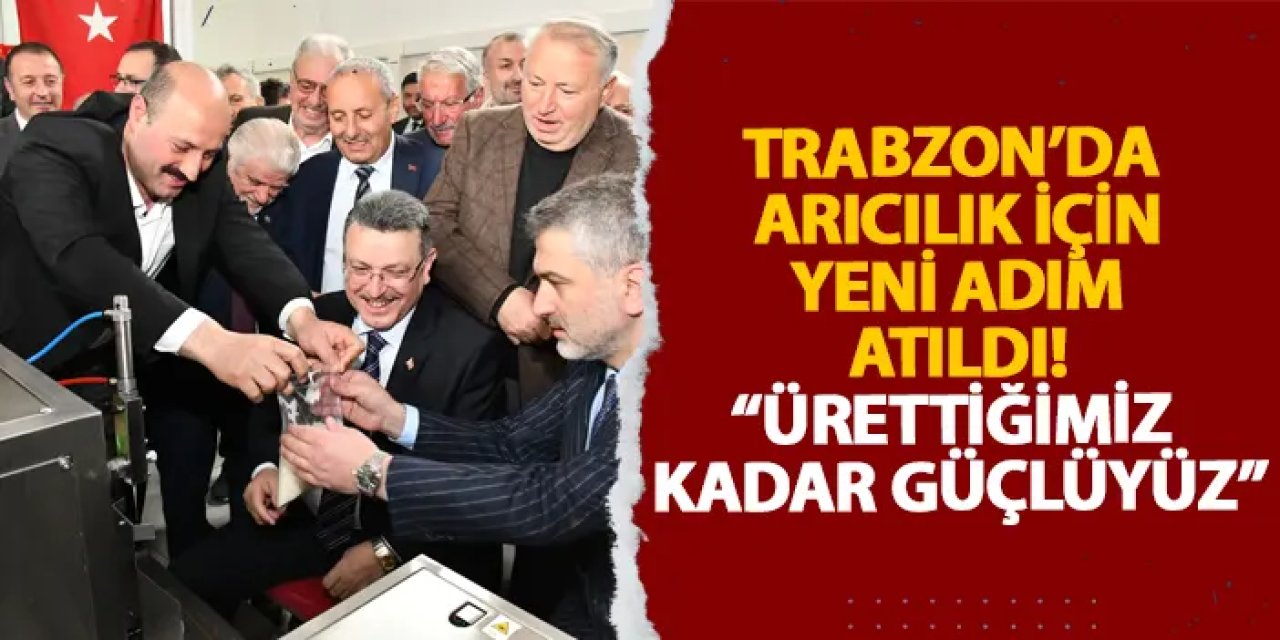 Trabzon’da Arı Yemi Makinesi Tahsisi protokolü imzalandı! “Ürettiğimiz kadar güçlüyüz”