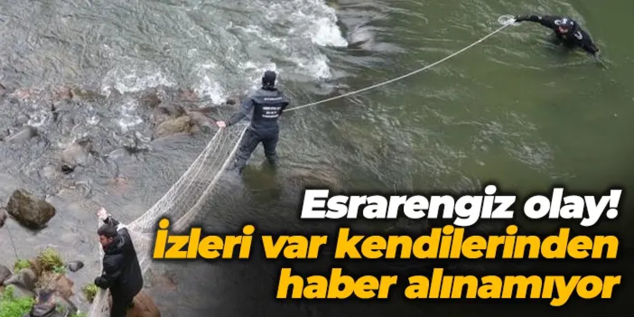Ordu'da esrarengiz olay! 2 kişi kayıp: İzleri var, kendilerinden haber alınamıyor