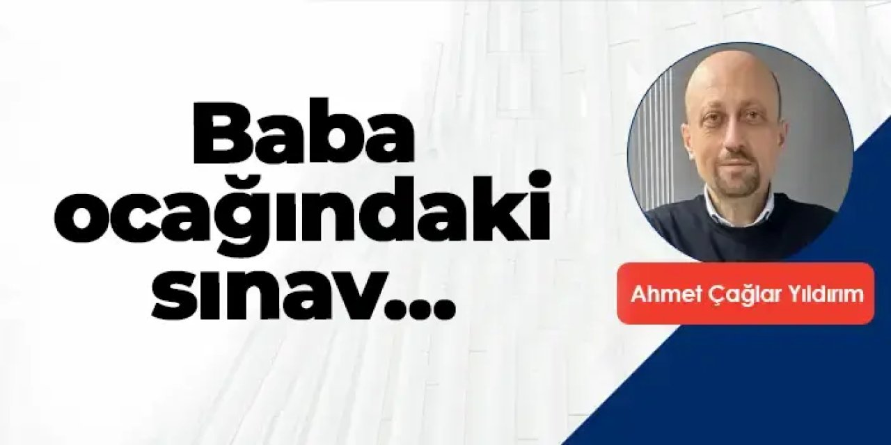 Baba ocağındaki sınav…