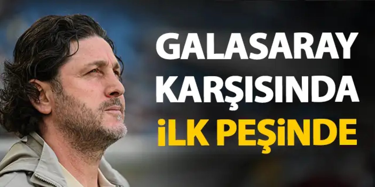 Fatih Tekke Galatasaray karşısında ilk peşinde