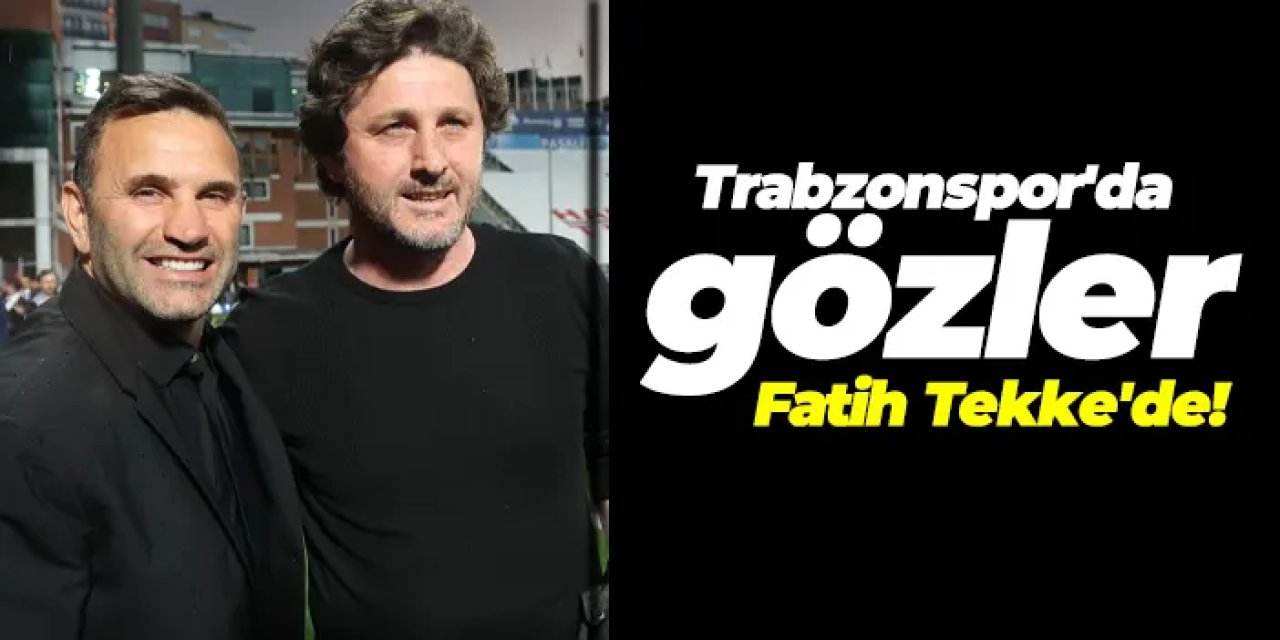 Trabzonspor'da gözler Fatih Tekke'de! Papara Park'ta ilk peşinde