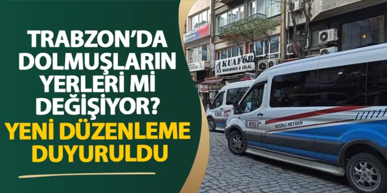 Trabzon’da Dolmuşlar İçin Yeni Depolama Alanları Planlanıyor