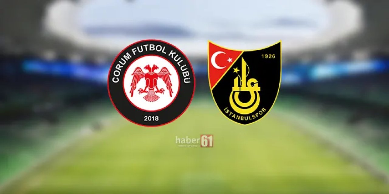 İstanbulspor - Çorum FK, 1. Lig'de son hafta mücadelesinde karşı karşıya gelecek.