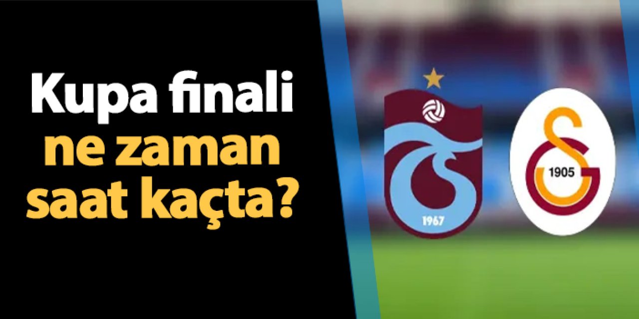 Trabzonspor, Türkiye Kupası finalinde Galatasaray ile karşı karşıya gelecek. 11.05.2025