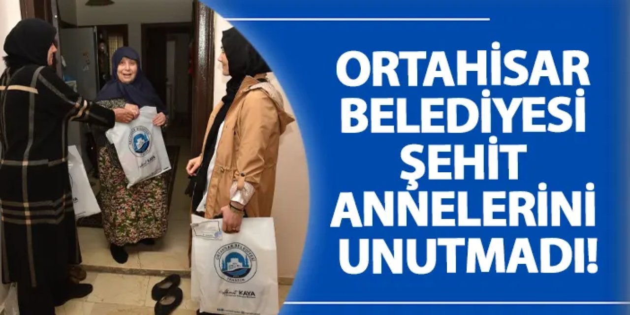 Ortahisar Belediyesi şehit annelerini unutmadı!