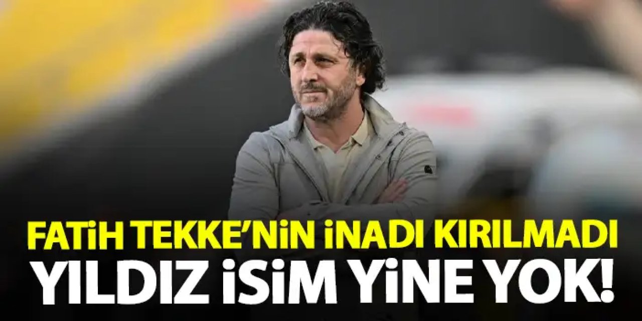 Fatih Tekke’nin inadı kırılmadı! Yıldız isim yine şoku yaşadı