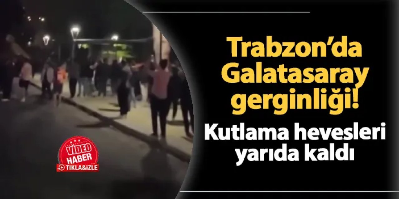 Trabzon'da Galatasaray gerginliği!